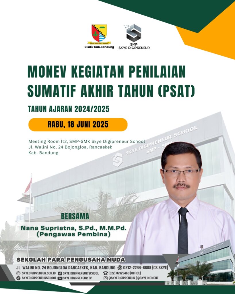 Monitoring dan Evaluasi (Monev) Penilaian Sumatif Akhir Tahun (PSAT) SMP Skye Digipreneur T.A 2024/2025 Bersama Pengawas Pembina