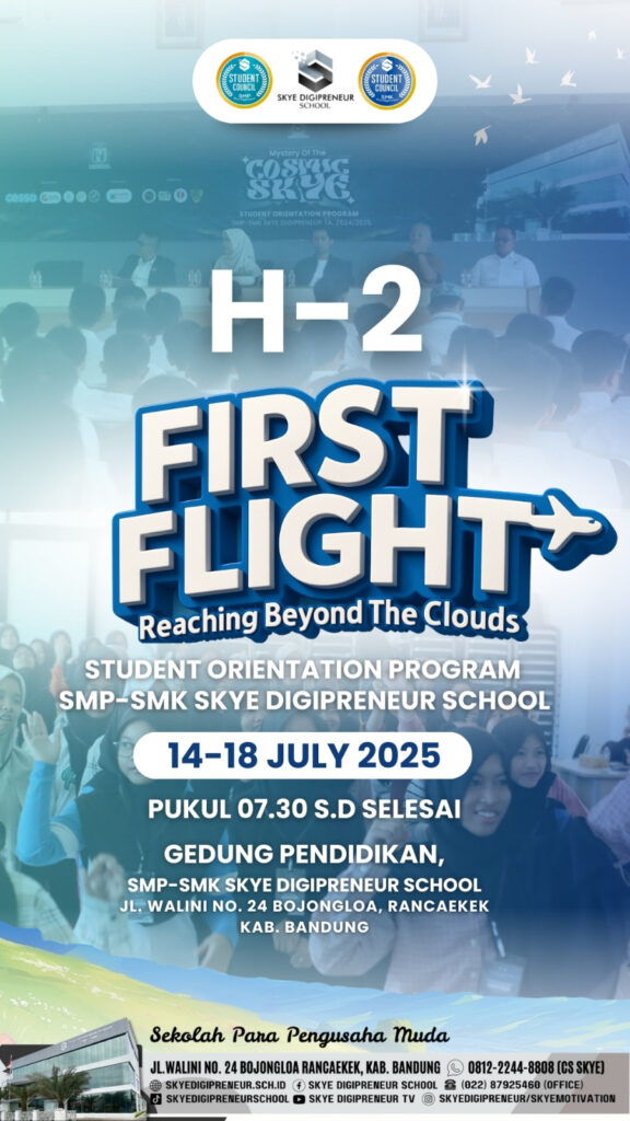 First Flight is Coming! H-2 Menuju Orientasi Student Baru Skye Digipreneur School 2025/2026