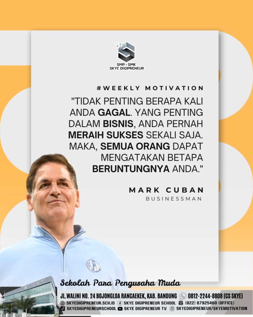 Motivasi Bisnis dari Mark Cuban: Gagal Boleh, Tapi Sukses Sekali Bisa Mengubah Segalanya!
