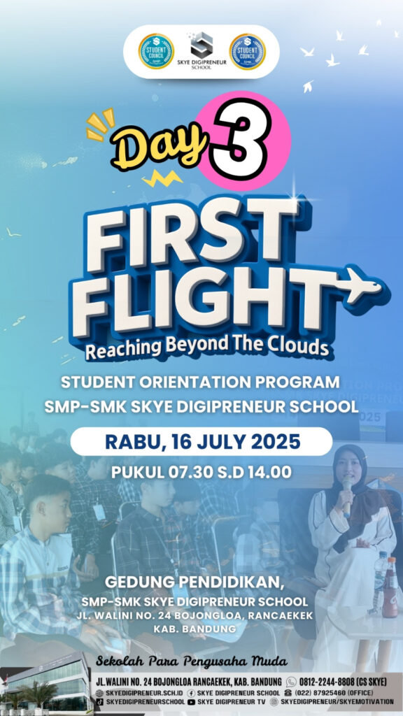 Hari Ketiga Student Orientation Program 2025 SMP–SMK Skye Digipreneur: Misi Semangat, Kolaborasi & Inovasi Terbang Tinggi!
