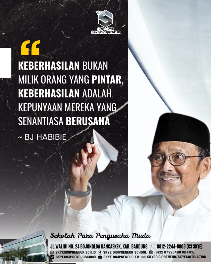 Rahasia Sukses Menurut BJ Habibie: Usaha Lebih Penting dari Kepintaran