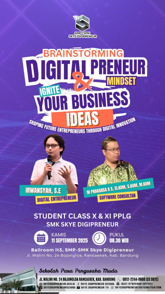 Brainstorming Digital Preneur Mindset: Ignite Your Business Ideas, Membakar Ide Bisnis Kreatif Student SMK Skye Digipreneur Jurusan PPLG