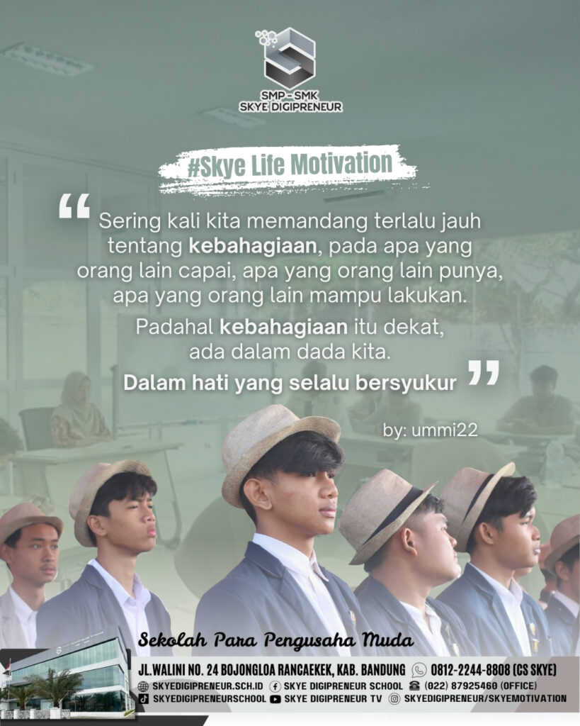 Skye Life Motivation: Kebahagiaan Bukan Tentang Perbandingan, Tetapi Tentang Bersyukur