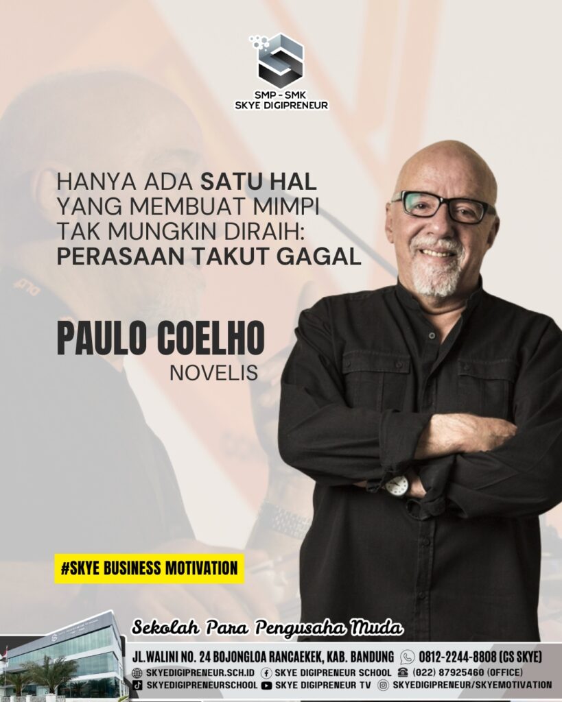 Motivasi Paulo Coelho untuk Pelajar dan Pengusaha: Keberanian adalah Kunci