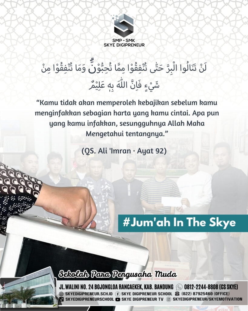 Jum’ah In The Skye: Inspirasi QS Ali ‘Imran Ayat 92 tentang Keutamaan Berinfak