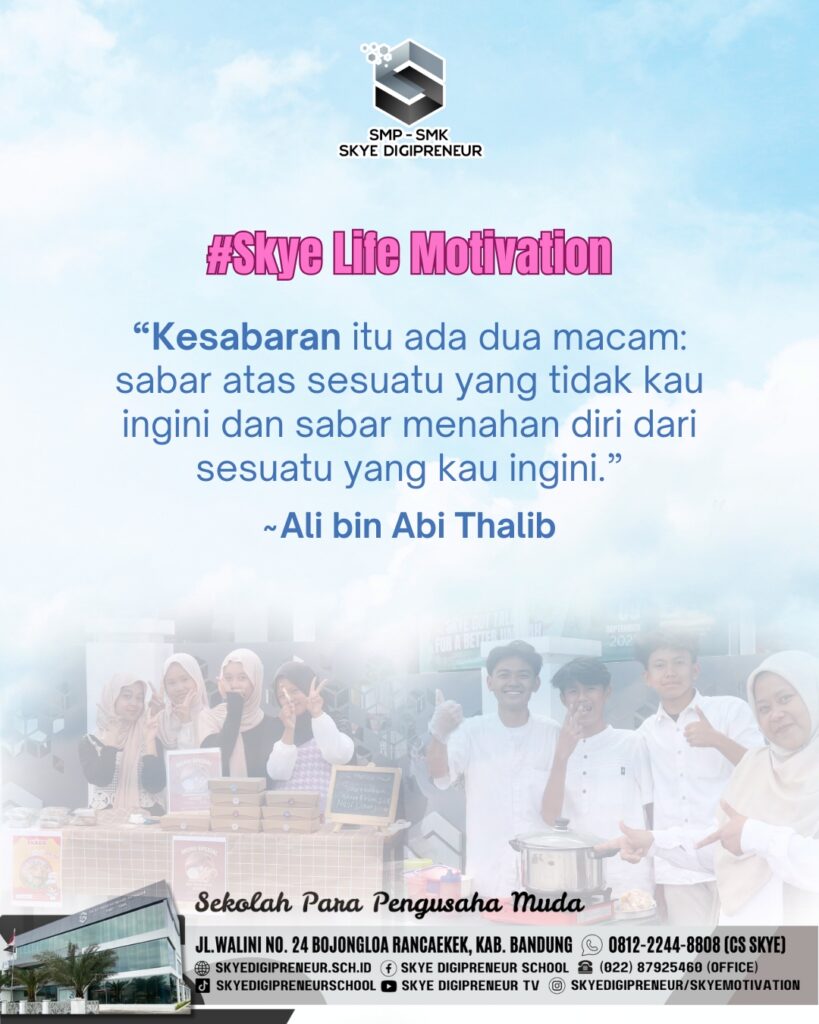 Skye Life Motivation: Pesan Ali bin Abi Thalib tentang Dua Jenis Kesabaran