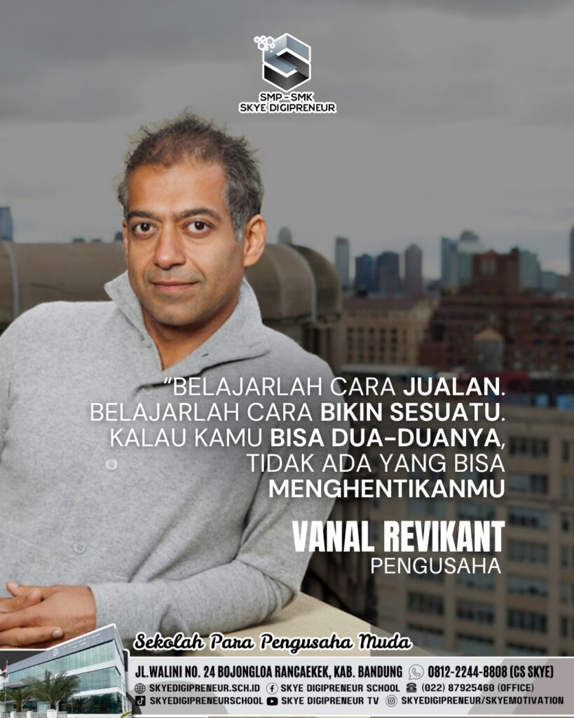 Skye Business Motivation: Rahasia Sukses dari Naval Ravikant “Belajarlah Menjual dan Membuat Sesuatu!”