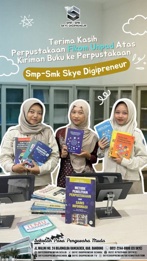 Kolaborasi Pendidikan: Perpustakaan FIKOM UNPAD Dukung Gerakan Literasi di SMP-SMK Skye Digipreneur!