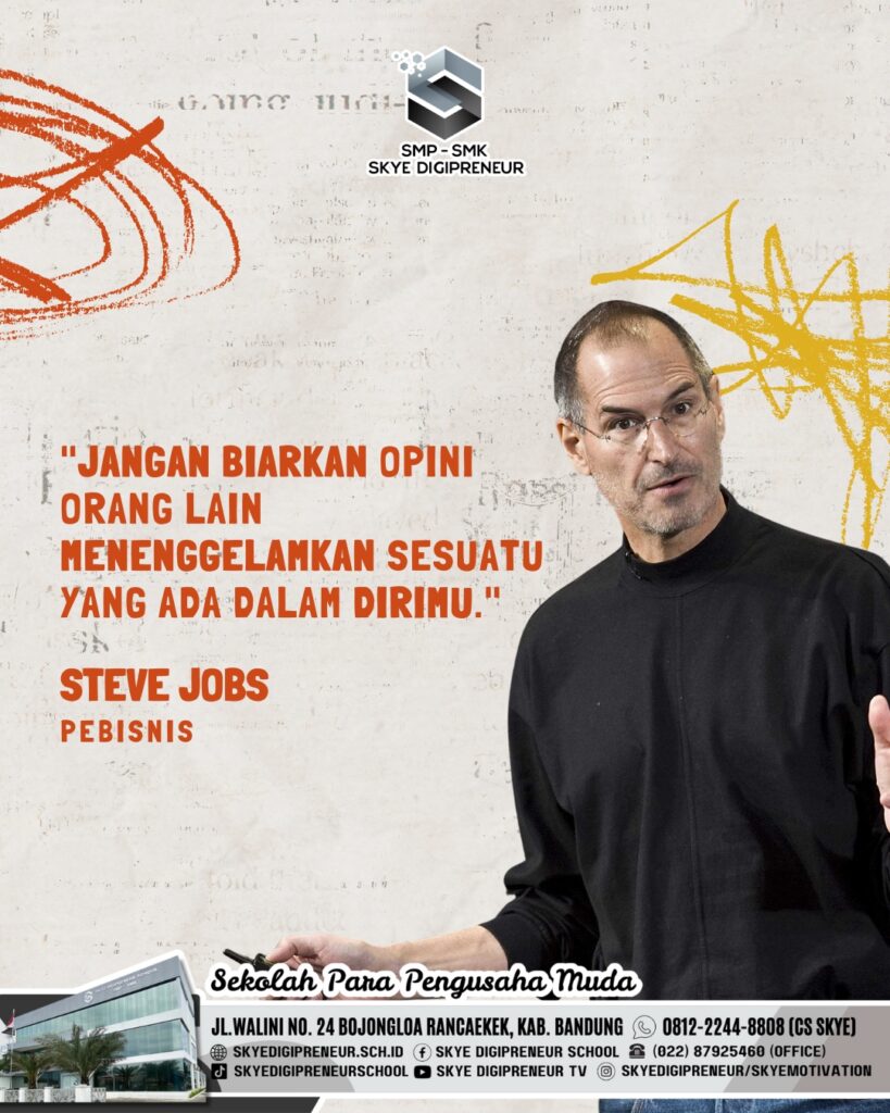 Steve Jobs: Tetap Percaya Diri, Jangan Biarkan Pendapat Orang Lain Menghalangimu 🚀