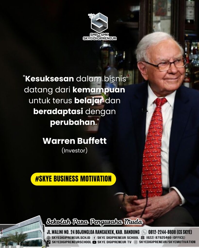 Bisnis Hebat Butuh Adaptasi! Pelajaran Penting dari Warren Buffett untuk Para Entrepreneur Muda 🏆💡