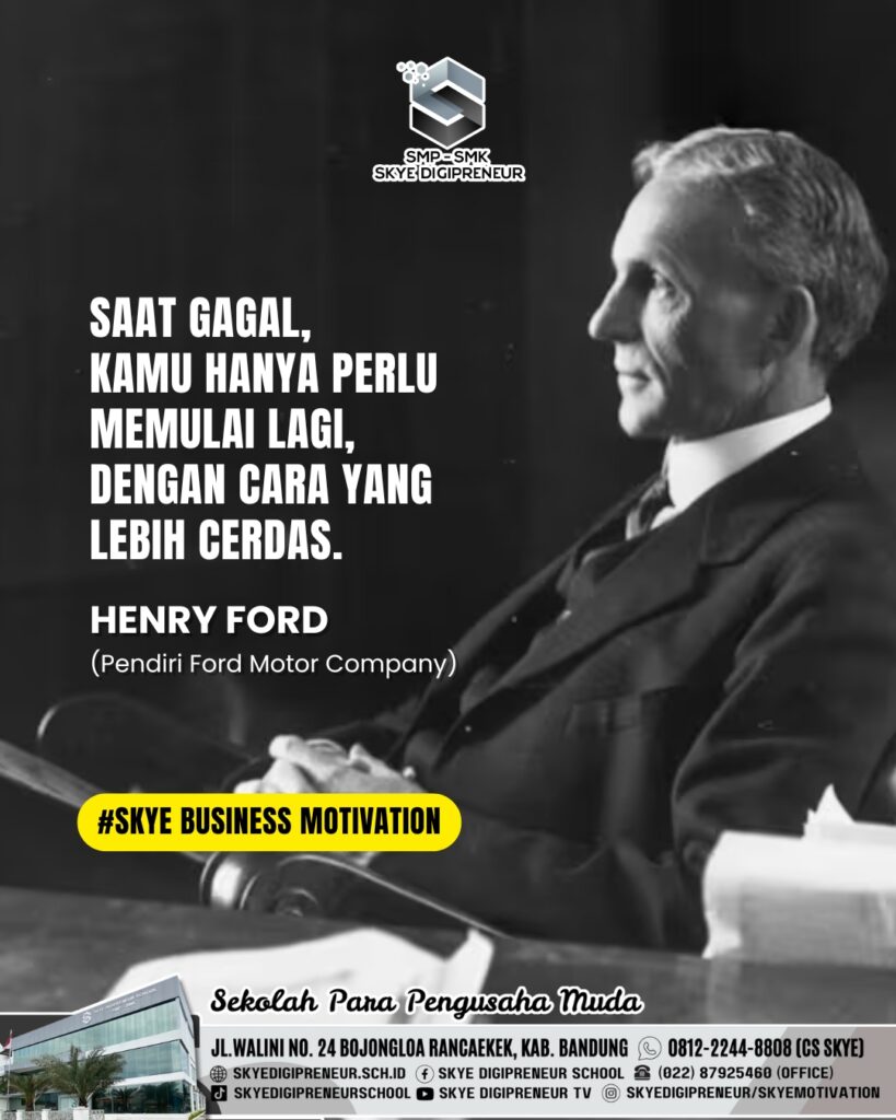 Belajar dari Henry Ford: Ubah Kegagalan Menjadi Strategi Baru yang Lebih Cerdas