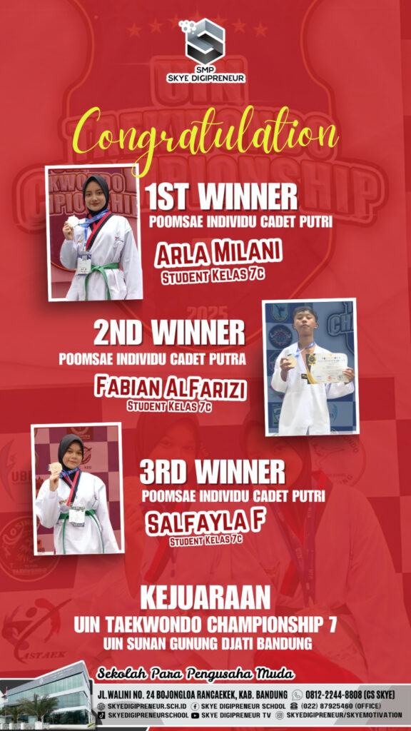 Prestasi Membanggakan! Tiga Student SMP Skye Digipreneur Sabet Juara Poomsae Cadet di Ajang UIN Taekwondo Championship 7
