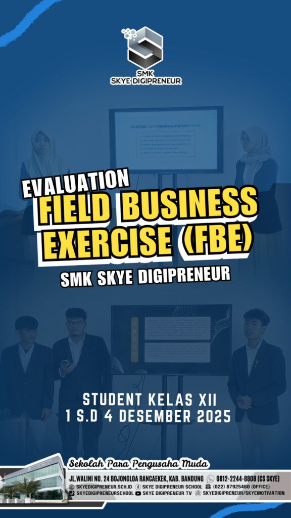SMK Skye Digipreneur Selenggarakan Evaluation FBE Kelas XII 2025: Siap Uji Kompetensi!