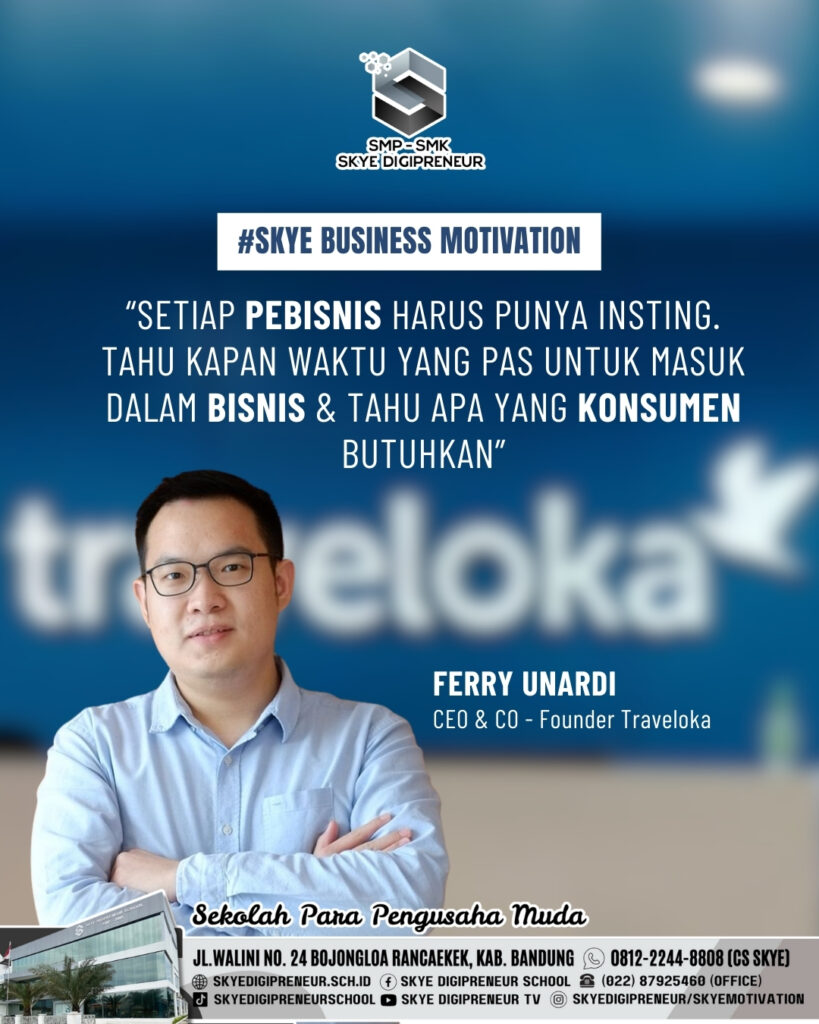 Belajar dari Ferry Unardi: Waktu yang Tepat & Insting Jadi Kunci Sukses Bisnis