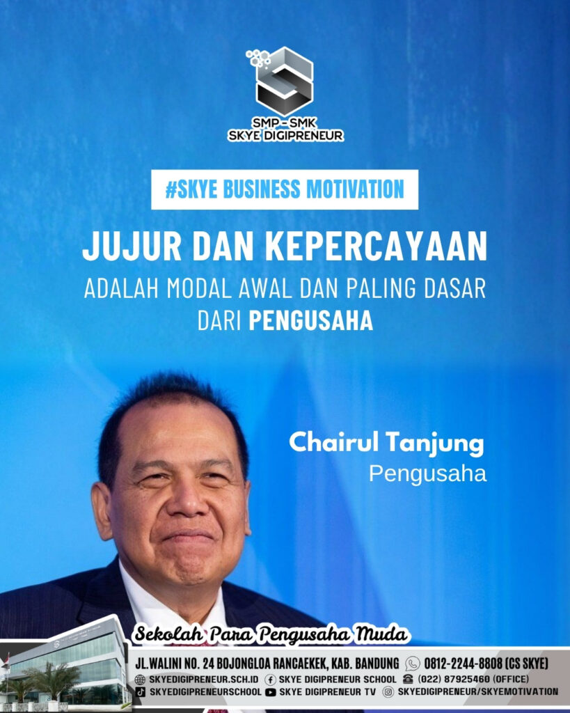 Belajar Bisnis dari Chairul Tanjung, Pentingnya Kejujuran dan Kepercayaan
