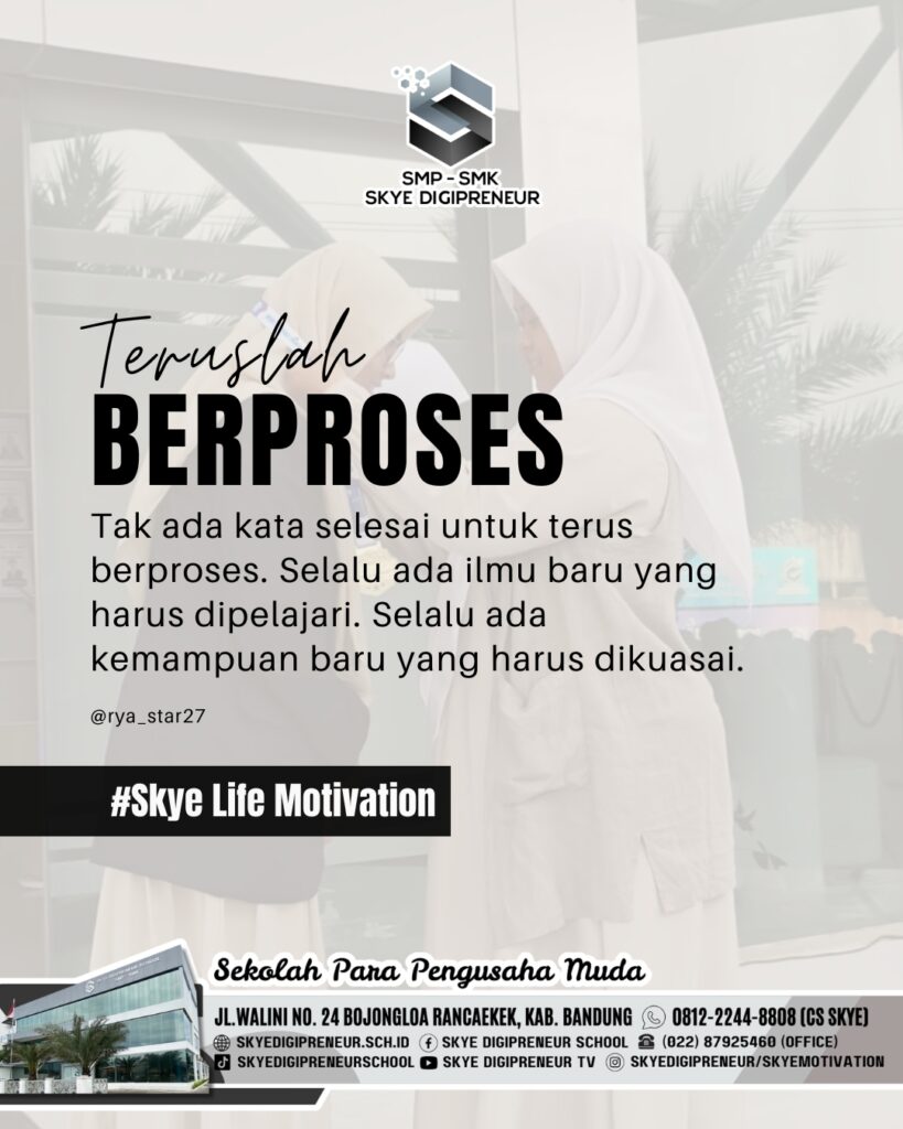 Teruslah Berproses: Menjadi Versi Terbaik Setiap Hari